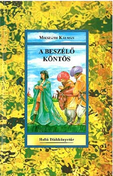 Mikszáth Kálmán - A beszélő köntös