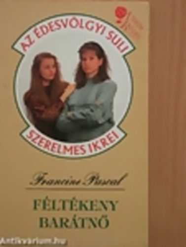 Francine Pascal - Féltékeny barátnő