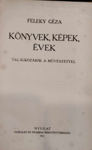 Feleky Gza - Knyvek, kpek, vek