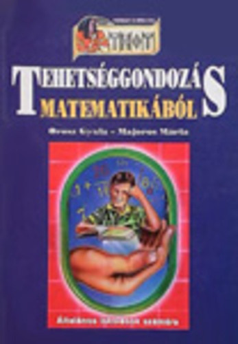 Tehetsggondozs matematikbl - ltalnos iskolsok szmra