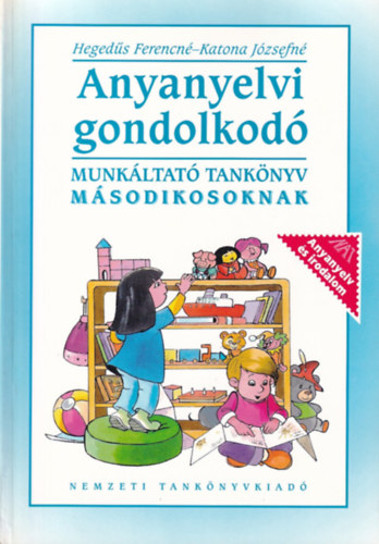 Heged�s Ferencn�, Katona J�zsefn� - Anyanyelvi Gondolkod� - Munk�ltat� tank�nyv m�sodikosoknak