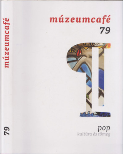 Grczi Emke (fszerk.) - Mzeumcaf 79 - Pop: kultra s tmeg