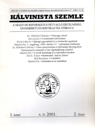 Nmeth Pl (szerk.), Katona Sndor (szerk.) - Klvinista Szemle I. ktet 2001. 2. fzet