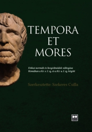 Szekeres Csilla (szerk.) - Tempora et mores