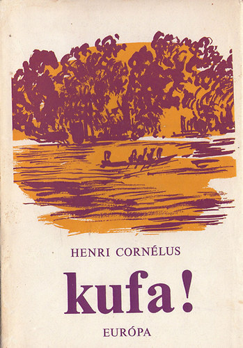 Henri Corn�lus - Kufa!