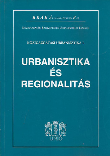 dr. Ehleiter J�zsef - Urbanisztika �s regionalit�s (K�zigazgat�si urbanisztika I.)