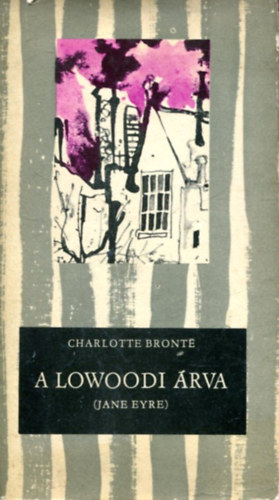 Charlotte Bronte - A lowoodi rva (Jane Eyre)