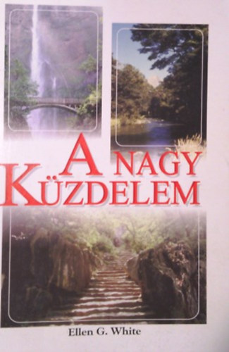 Ellen Gould White - A nagy kzdelem