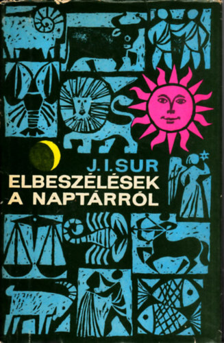 J.I. Sur - Elbeszélések a naptárról