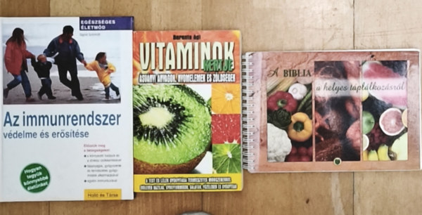 Berente Ági, Balázs Katalin-Kiss Balázs, Sigrid Schmidt - 3db egészséges életmódot elősegítő mű - Vitaminok kertje-Ásványi anyagok, nyomelemek és zöldségek, A Biblia a helyes táplálkozásról, Az immunrendszer védelme és erősítése