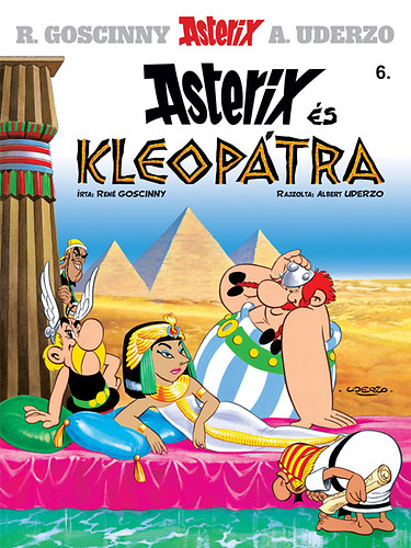 René Goscinny, A.Uderzo - Asterix 6. - Asterix és Kleopátra