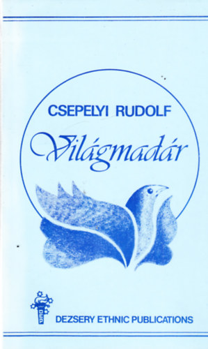 Csepelyi Rudolf - Vilgmadr