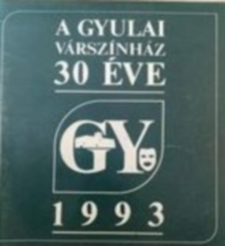 A Gyulai v�rsz�nh�z 30 �ve