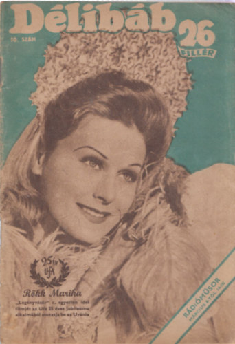 Bib� Lajos, D�loky J�nos - D�lib�b - Sz�nh�zi hetilap (1943. m�rcius 6. - 10.sz�m)