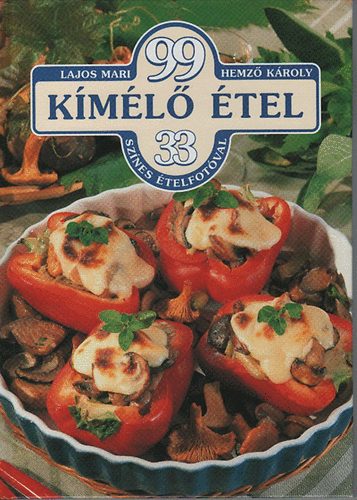 Lajos Mari, Hemz Kroly - 99 kml tel 33 sznes telfotval + 99 Leves
