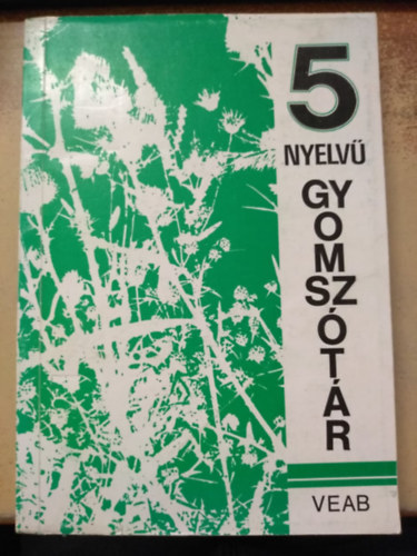 N�dasy Mikl�sn�-Scholtz J.-n� - 5 nyelv� gyomsz�t�r