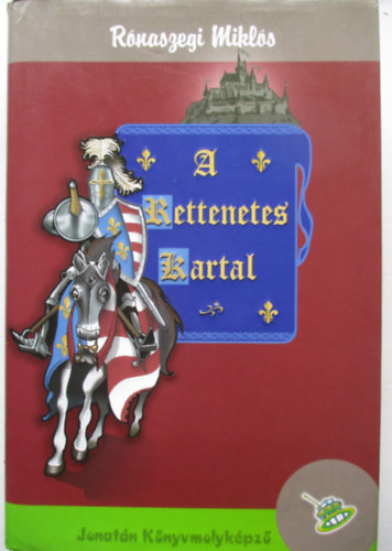 Rnaszegi Mikls - A rettenetes Kartal
