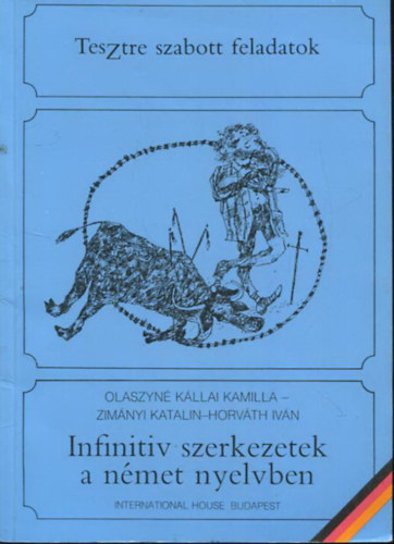 Olaszyn-Zimnyi-Horvth - Infinitiv szerkezetek a nmet nyelvben - Tesztre szabott feladatok
