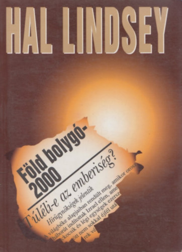 Lindsey, Hal - F�ld bolyg� - 2000.