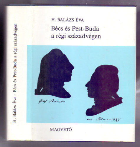 H. Balzs va - Bcs s Pest-Buda a rgi szzadvgen