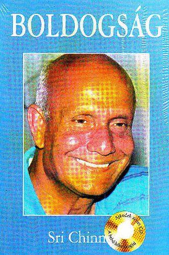 Sri Chinmoy - Boldogság