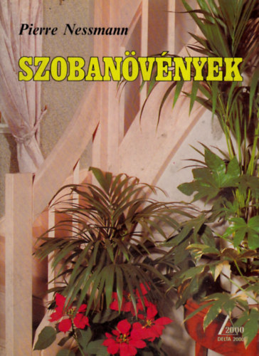 Pierre Nessmann - Szobanövények