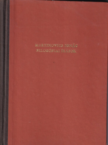 Martinovics Ignác - Filozófiai írások