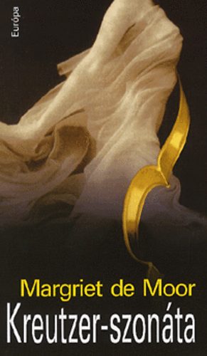 Margriet De Moor - Kreutzer-szonáta