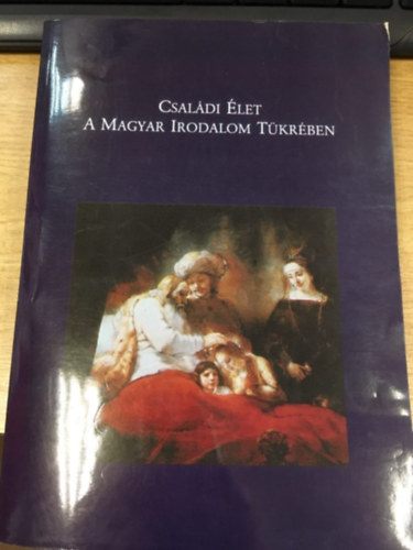 Hajdu Hajnalka - Csal�di �let a magyar irodalom t�kr�ben