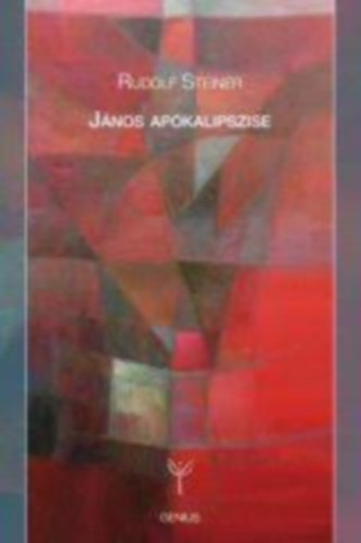 Rudolf Steiner - Jnos Apokalipszise