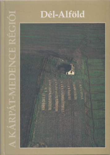 A k�rp�t-medence r�gi�i 10. D�l-Alf�ld