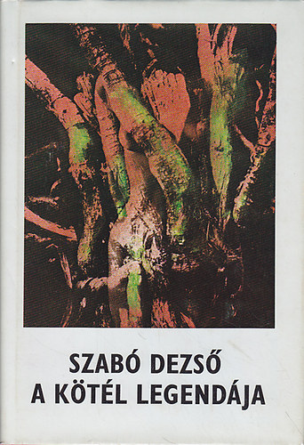 Szab Dezs - A ktl legendja