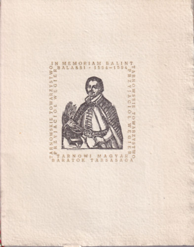 Csapl�ros Istv�n - B�lint Balassi wegerski poeta Renesansu 4/333. sz. p�ld�ny
