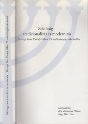 Bir Zsuzsanna Hanna, Nagy Pter Tibor - Zsidsg - tradicionalits s modernits (Tisztelg ktet Kardy Viktor 75. szletsnapja alkalmbl)