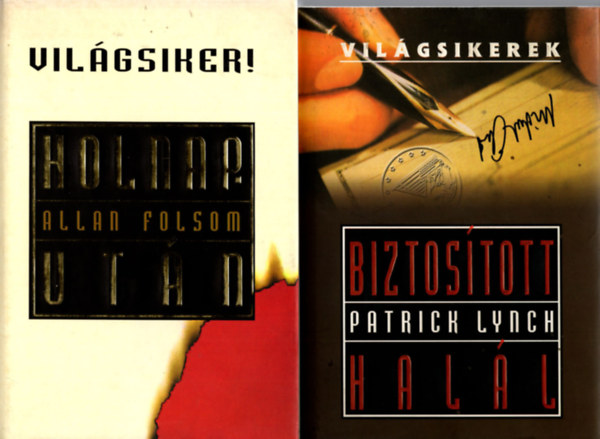 Allan Folson, Patrick Lynch - 2 db Vilgsiker knyv ( Holnap utn + Biztostott hall )