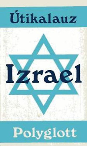 Dr. Siler, Gerhard; Bloss, Mausa. - Izrael - Polyglott �tikalauz