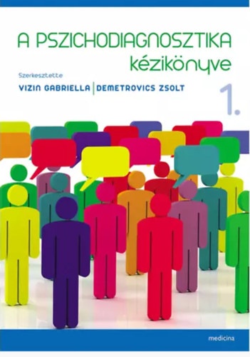 Vizin Gabriella, Demetrovics Zsolt - A pszichodiagnosztika kziknyve 1-2.