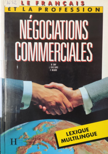 Max Dany, Josiane Fievez-Dupas, Roger Meaudre - Le francais des Négocíations Commerciales