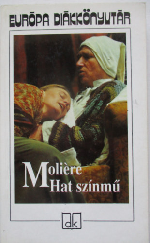 Moliére - Hat színmű
