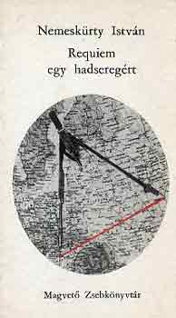 Nemeskürty István - Requiem egy hadseregért