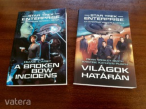Diane Carey, D. W. Smith, K. K. Rusch - Star Trek: Enterprise 1-2. (A Broken Bow-incidens - Vilgok hatrn)