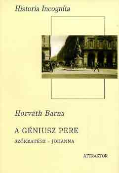 Horvth Barna - A gniusz pere - Szkratsz-Johanna