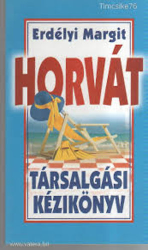 Erdlyi Margit - Horvt trsalgsi kziknyv