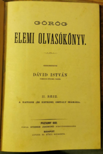 Dvid Istvn - Grg elemi olvasknyv II. rsz a hatodik (s hetedik) osztly szmra