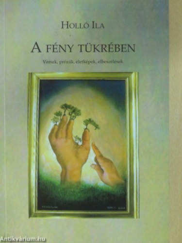 Holl Ila - A fny tkrben