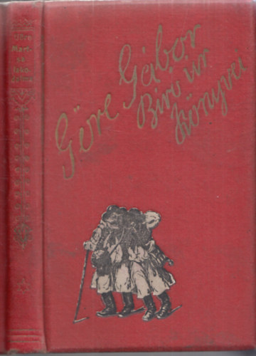 Gre Gbor br r, Gre Gbor (Grdonyi Gza) - Gre Martsa lakodalma - Ms elmondsok is vagynak az knyvbe (nem reprint)- Grdonyi Gza munki