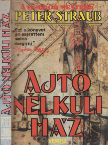 Peter Starub - Ajt� n�lk�li h�z