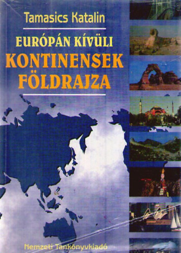 Tamasics Katalin - Eur�p�n k�v�li kontinensek f�ldrajza 13 �veseknek