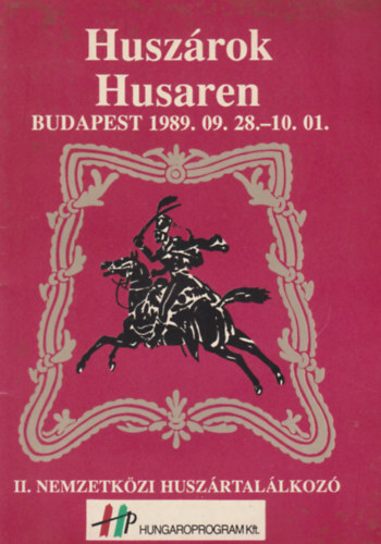 Husz�rok - Husaren (II. Nemzetk�zi Husz�rtal�lkoz�)