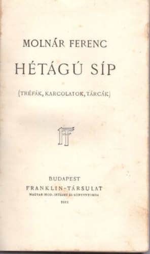 Molnr Ferenc - Htg sp  ( Egyedi sznes dszktsben, 1. kiads )